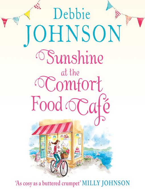 Title details for Sunshine at the Comfort Food Café by Debbie Johnson - Available